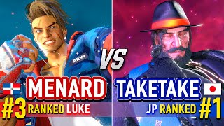 SF6 🔥 MENARD (#3 Ranked Luke) vs TAKETAKE-PIANO (#1 Ranked JP) 🔥 SF6 High Level Gameplay