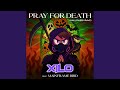 Pray For Death (Halloween Rave)