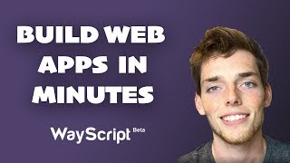 Create Web Based Python Apps in the Cloud with WayScript (Made Easy!)