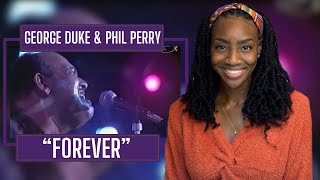 George Duke \u0026 Phil Perry - Forever (Montreux 1992) | REACTION 🔥🔥🔥