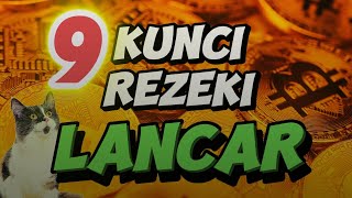 9 Kunci Rezeki Lancar | FirmanSanken