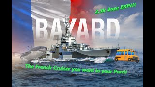 Bayard The French Cruiser you Want!!!