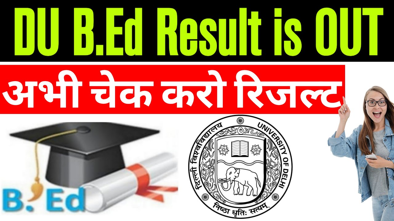 DU B.Ed Result 2021. DUET B.Ed And Other Courses Result. DU PG Courses ...