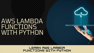 8 - How to use AWS Lambda with GDAL and Python - AWS Lambda Functions with Python