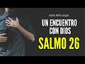 SALMO 26 Un encuentro con Dios