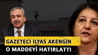 Gazeteci Akengin, Dem- İmralı görüşmesindeki o maddeye dikkat çekti: Bu çok önemli...