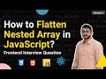 How to Create Flat Version of Deeply Nested Array? | Frontend Interview Questions | Devtools Tech