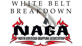 NAGA Tournament Breakdown | White Belt Match Breakdown