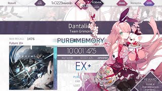 [Arcaea/再理論値できない] Dantalion (Future 10+)10001475pts (Max-1)