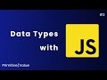 Data types | primitive or value types in JavaScript | Goose
