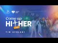 Come Up Hither! (Live) - Tim Afolabi