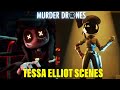 TESSA ELLIOT SCENES (Murder Drones)