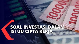 Menilik Soal Target Investasi Rp 225 Triliun dalam UU Cipta Kerja, Ini Penjelasannya