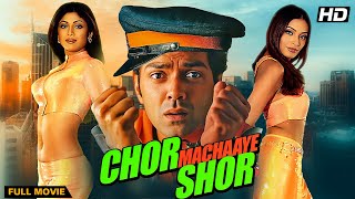 Chor Machaye Shor (2003) - Superhit Hindi Movie | Bobby Deol, Bipasha Basu, Shilpa Shetty