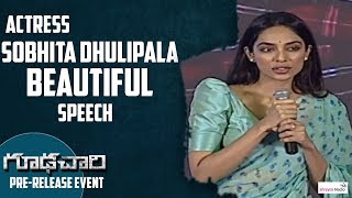 Actress Sobhita Dhulipala Beautiful Speech @Goodachari Pre Release Event