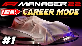 F1 Manager 2022 CAREER MODE Part 1: OUR FIRST JOURNEY BEGINS IN MANAGEMENT IN FORMULA 1!