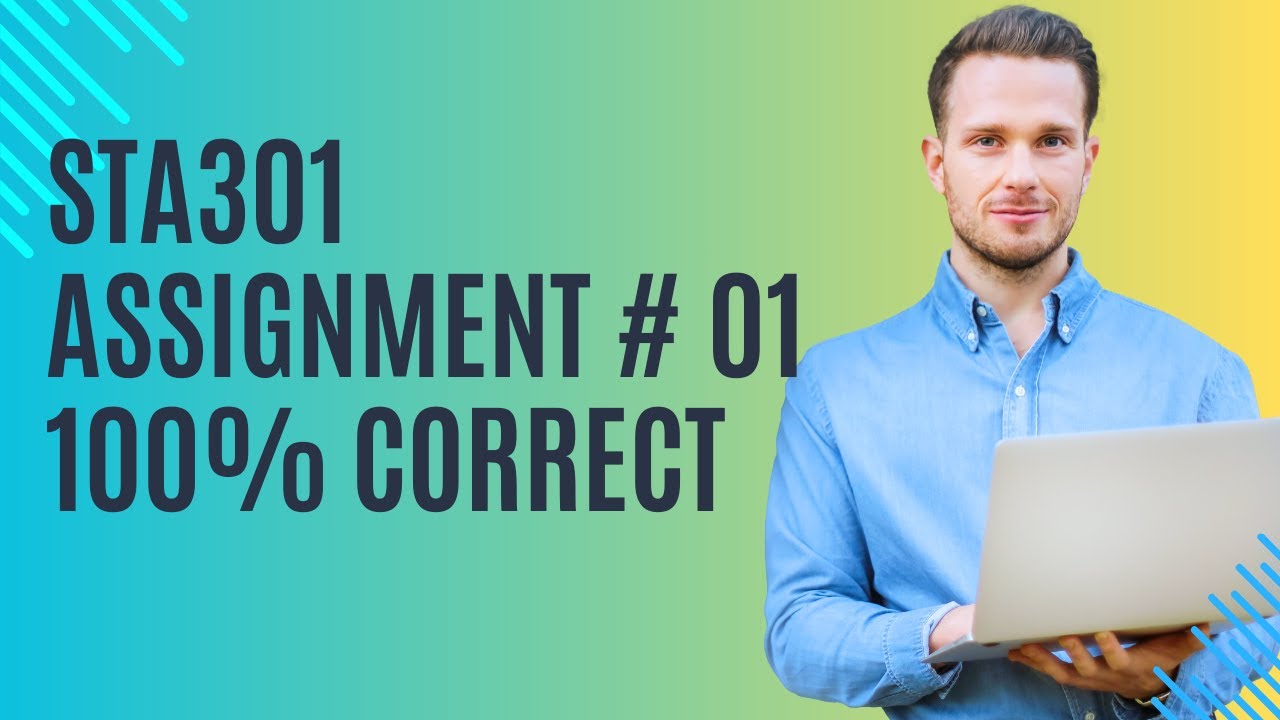 Sta301 Assignment 1 Solution 2024 Sta301 Assignment 1 Vu Youtube