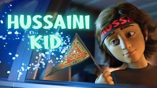 Hussaini Kid | Sayed Ali Alhakeem | English Animated Latmiya/Noha |‎  الطفل الحسيني