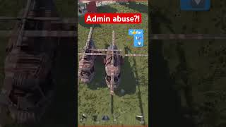 Is this admin abuse? 🛢 Rust Console 🎮 PS4, Xbox