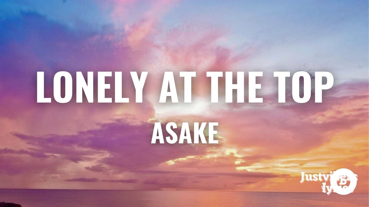 Asake - Lonely At The Top (Lyrics) - YouTube