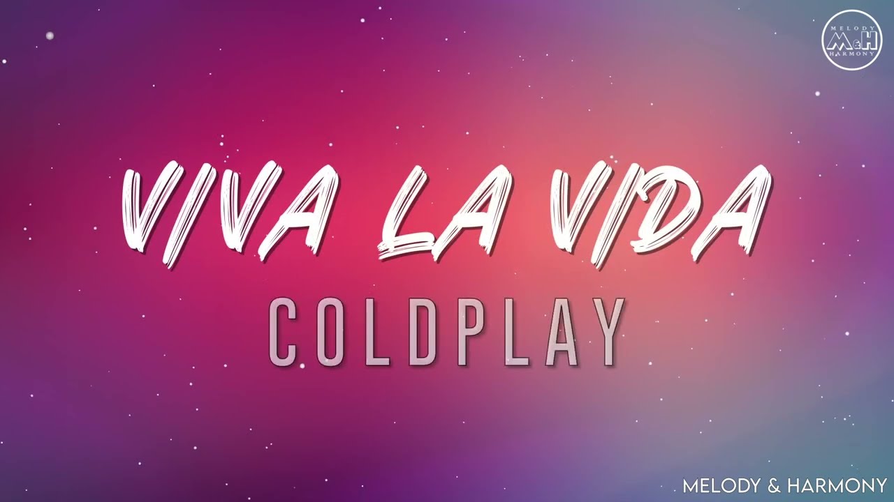 Coldplay - Viva La Vida (Lyrics) - YouTube