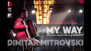 Dimitar Mitrovski - My Way (Official Video 2022) 🎵