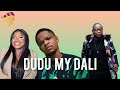 Dudu my dali - Master KG x HarryCane x Makhadzi x Wanitwa mos Entertainment