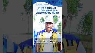 12 Jalan Tol Pulau Jawa \u0026 Sumatera Ada Diskon Arus Balik Lebaran, PUPR \u0026 BUJT Sebut demi Kelancaran