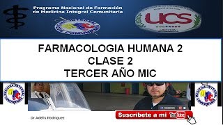 FARMACOLOGIA HUMANA 2 CLASE 2 TERCER AÑO MIC