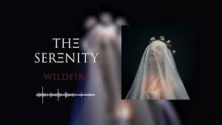 THE SERENITY - Wildfire