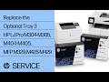 Replace the Optional Tray 3 | HP LaserJet Pro M304-M305, M404-M405, MFP M329, M428-M429 | HP