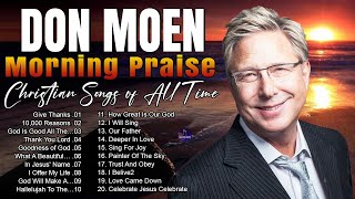 Goodness Of God - Special Don Moen Worship Songs Playlist 2024 ✝️ Praise Worship Songs 2024 Lyrics