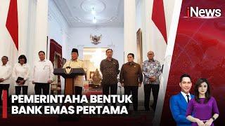 [FULL] Pemerintaha akan Bentuk Bank Emas Pertama | iNews Sore | 18/02