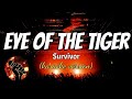 EYE OF THE TIGER - SURVIVOR (karaoke version)