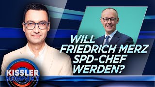 CDU-Sieg ohne Konsequenzen? Merz gibt der SPD die Kontrolle | KISSLER Kompakt am 26.02.25