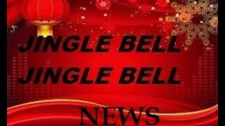 JINGLE BELL JINGLE BELL NEWS 1