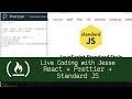 React + Prettier + Standard JS - Live Coding with Jesse
