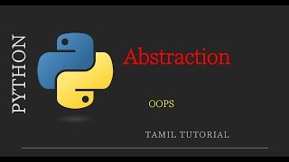 Abstraction Made Easy Python 🐍 | Python OOPS | Tamil Tutorial
