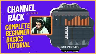 Channel Rack  (FL स्टूडियो की जानकारी: शुरुआत करना) Complete Beginner Basics Tutorial