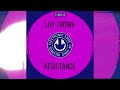 Luv Tronik - Resistance