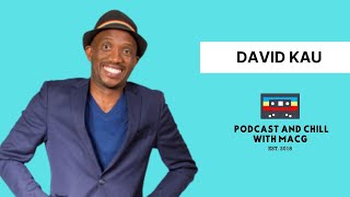 EPISODE 494I David Kau on Blacks Only,Pure Monate Show,So You Think You're Funny ,Bank Wanting House