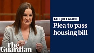 'We need to get this through': Jacqui Lambie makes emotional speech on housing bill