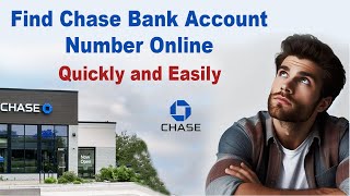 ✅ 3 Simple Steps to FIND Your Chase Account Number Fast
