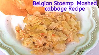 Belgian Stoemp Aux  Mashed cabbage Recipe: Popular, widely made Belgian dishes