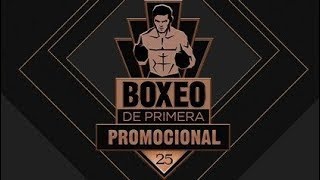 Boxeo de Primera Promocional- Sábado