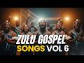 Best Zulu Gospel Songs 2026 Vol. 6 🔥 | Powerful South African Praise & Worship Mix