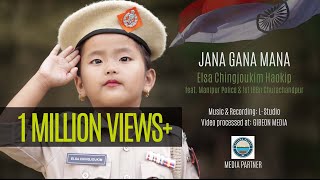 ELSA CHINGJOUKIM HAOKIP(4 years)  Feat Manipur Police & 1IRBn ||JANA GANA MANA||
