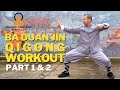 Shaolin Ba Duan Jin Qigong Workout part 1 & 2