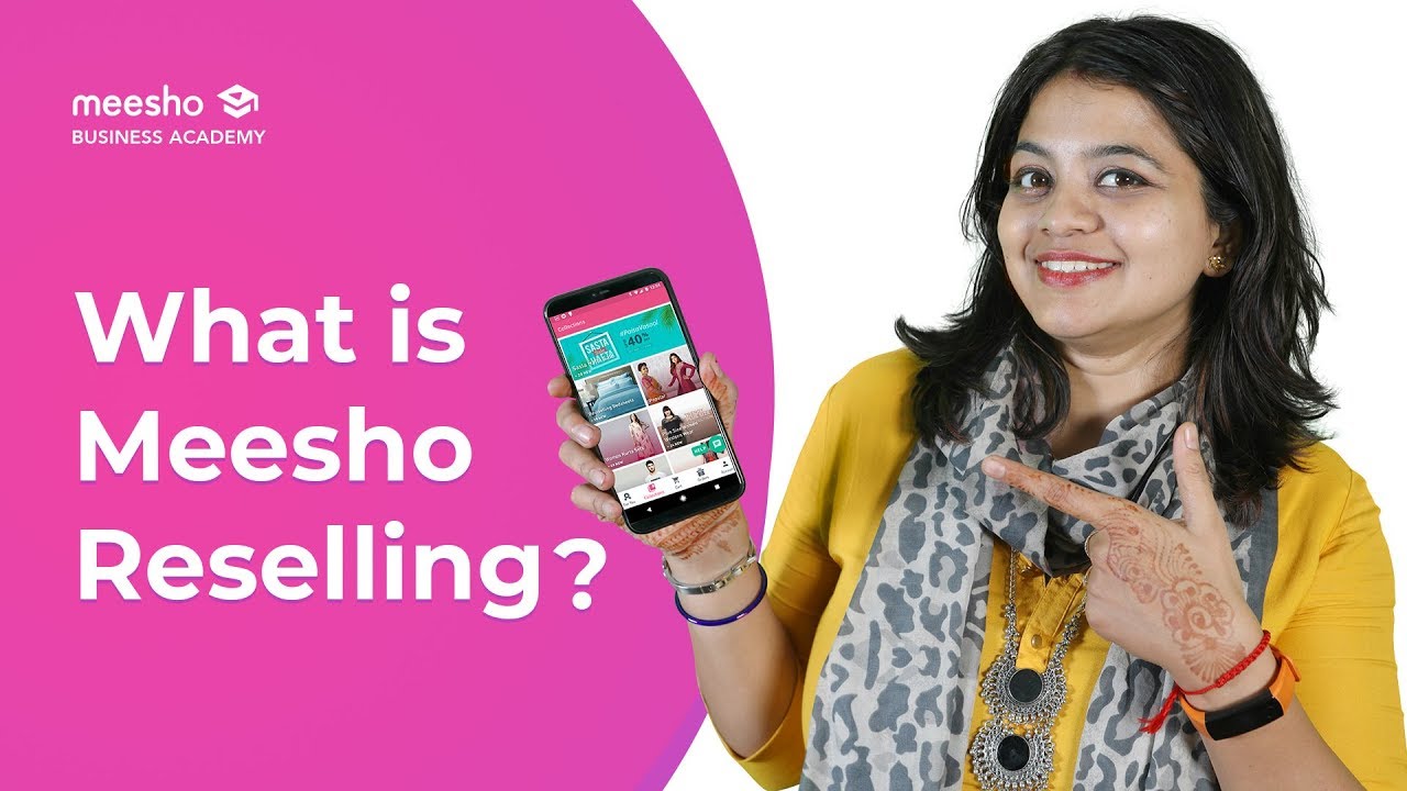 What Is Meesho Reselling & How To Use The Meesho App - YouTube