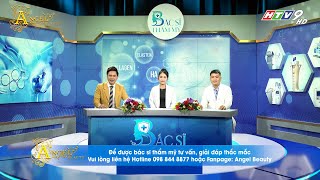 Mesotherapy và Meso Không Kim | Làm đẹp cùng Bác Sĩ Thẩm Mỹ - Angel Beauty x HTV9